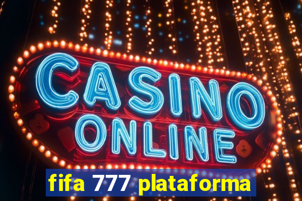 fifa 777 plataforma